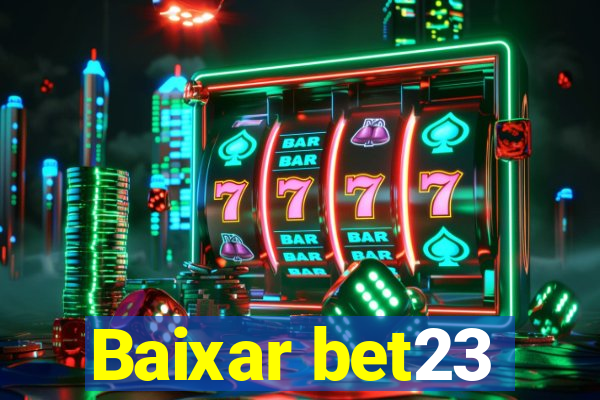 Baixar bet23